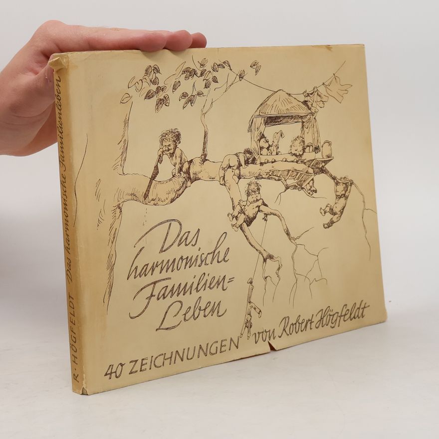 Robert Högfeldt Das harmonische Familienleben