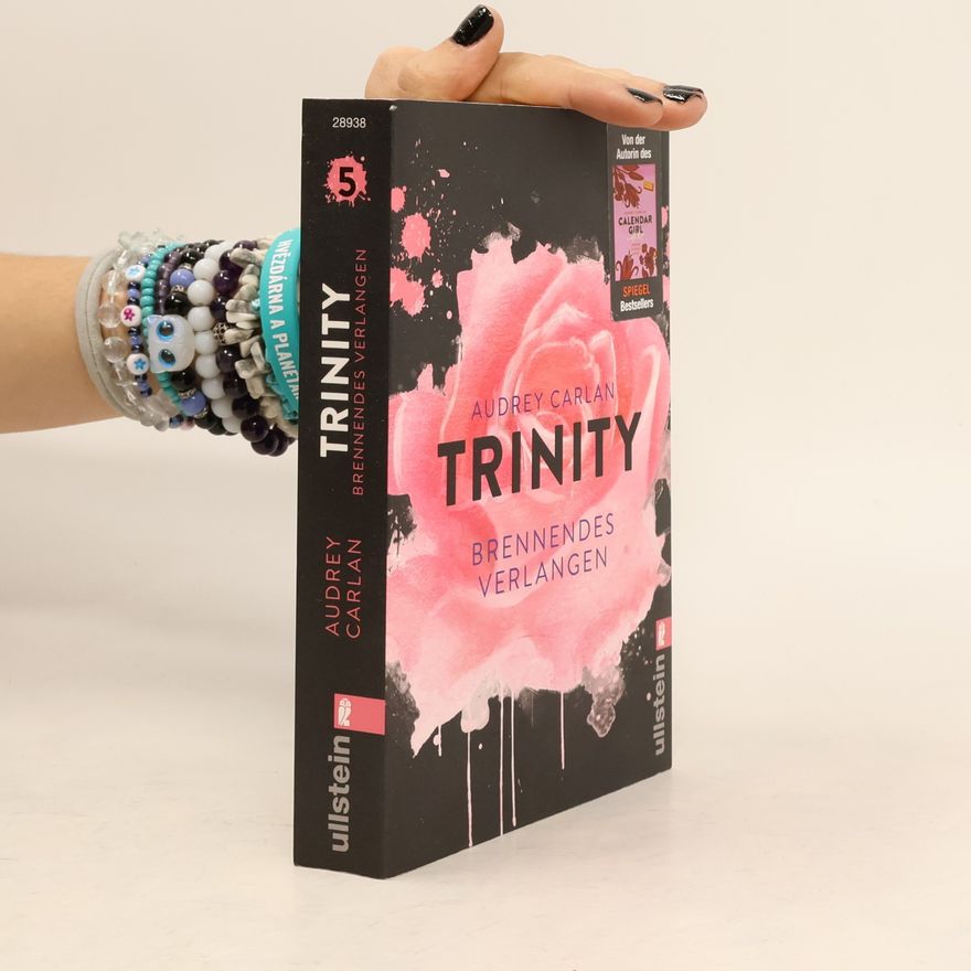 Audrey Carlan Trinity: Brennendes Verlangen
