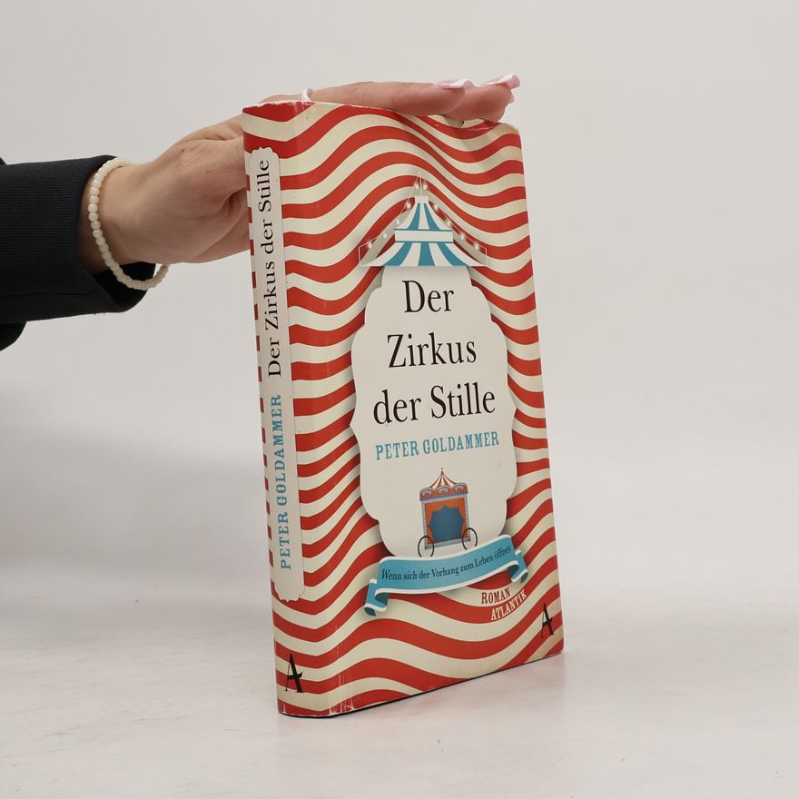 Peter Goldammer Der Zirkus der Stille