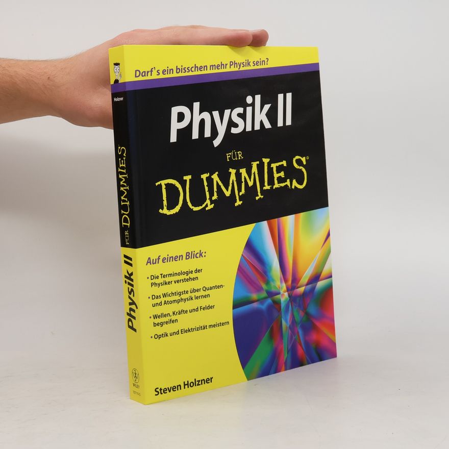 Steven Holzner Physik II für Dummies