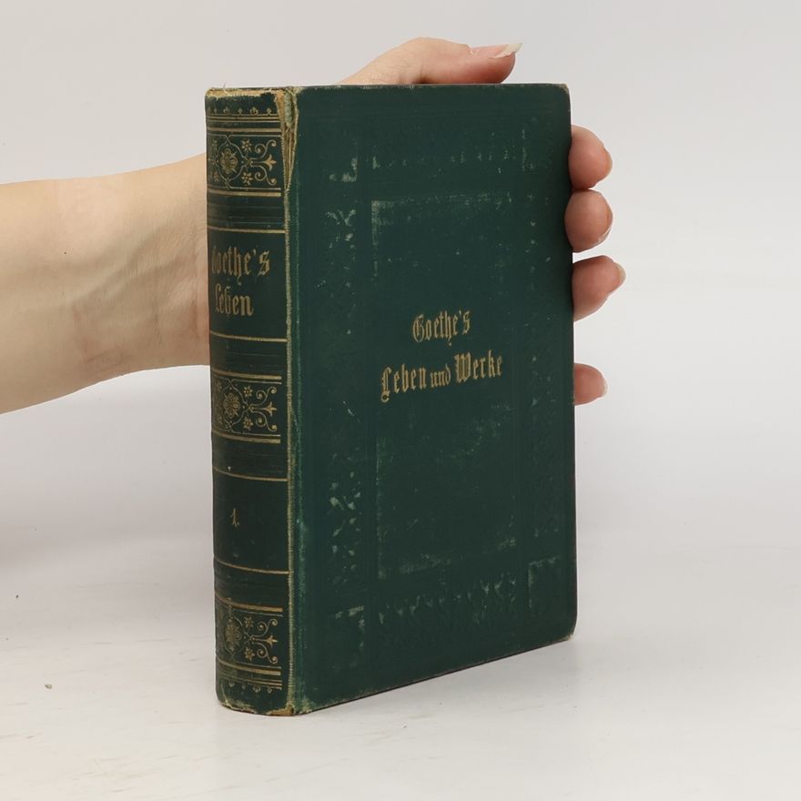 G. D. Lewes Goethe's Leben und Werke 1