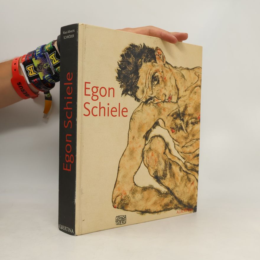 Klaus Albrecht Schröder Egon Schiele