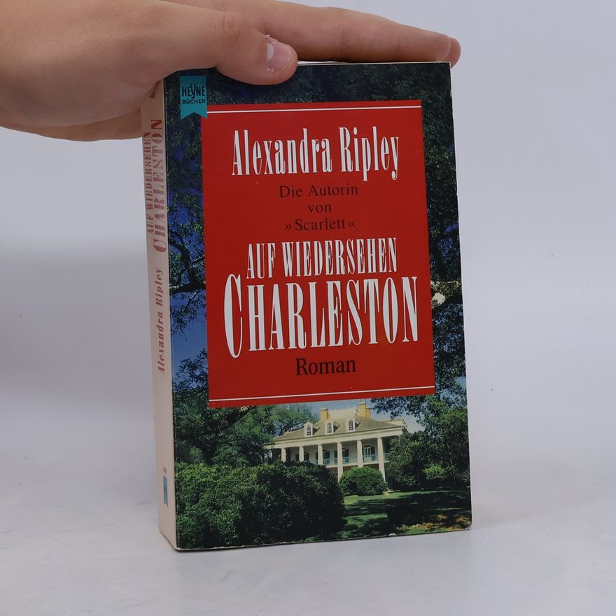 Alexandra Ripley Auf Wiedersehen Charleston