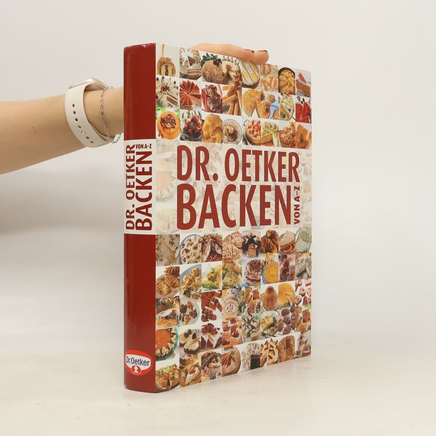 Autorenkollektiv Dr. Oetker Backen von A-Z