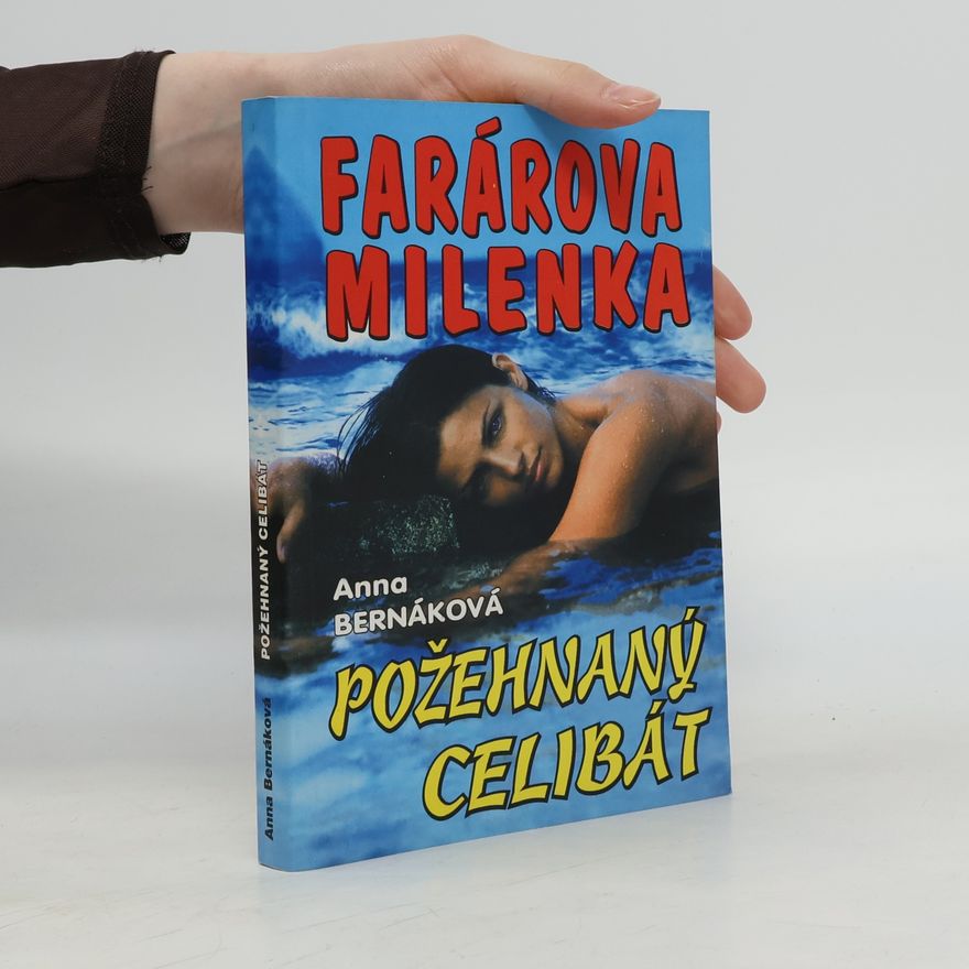 Anna Bernáková Farárova milenka - Požehnaný celibát