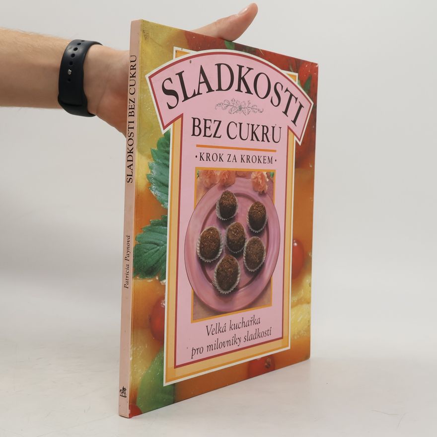 Dagmar Eisenmann Sladkosti bez cukru. Krok za krokem