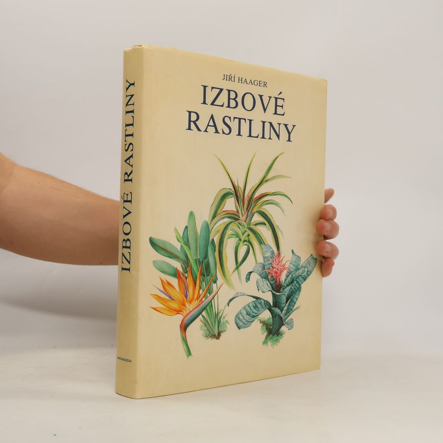 Jiří R. Haager Izbové rastliny