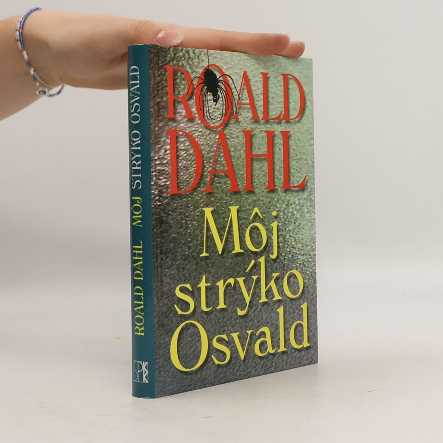 Roald Dahl Môj strýko Osvald