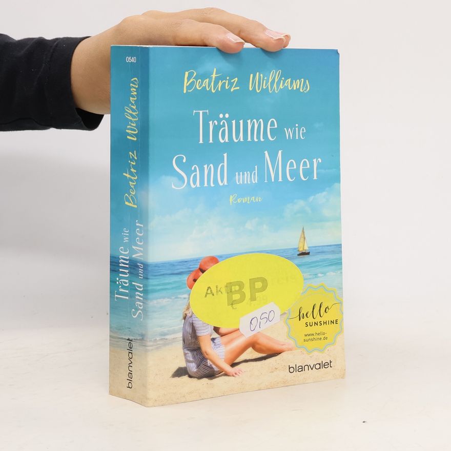 Beatriz Williams Träume wie Sand und Meer