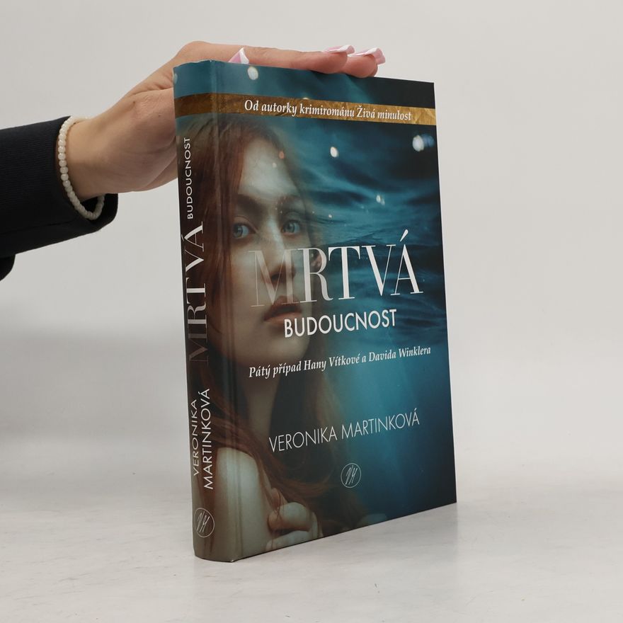 Veronika Martinková Mrtvá budoucnost