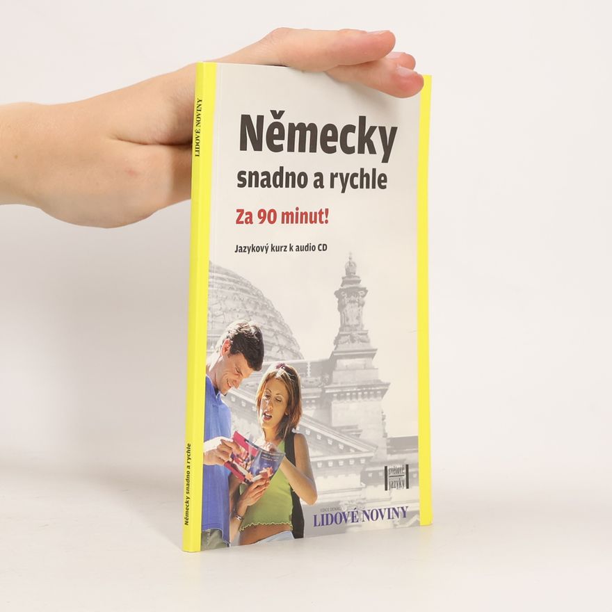 Various authors Německy snadno a rychle Za 90 minut! Jazykový kurz