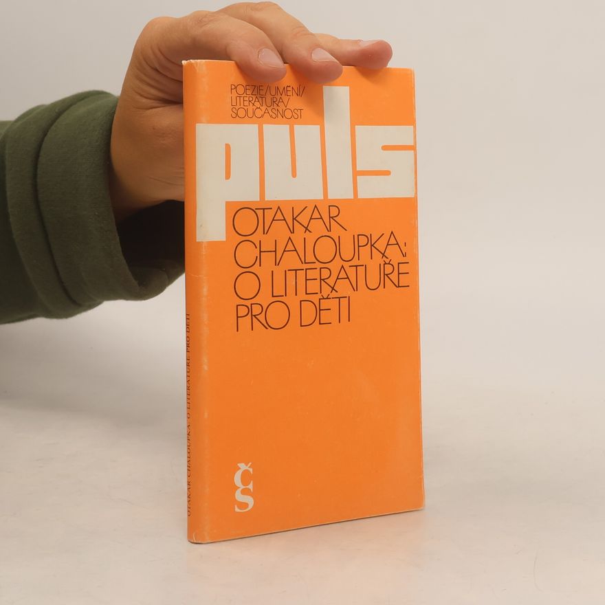 Otakar Chaloupka Puls 22. O literatuře pro děti