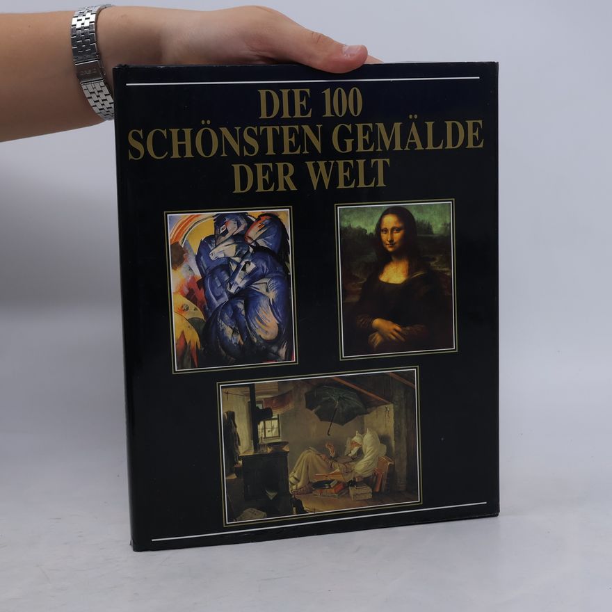 Albert Schug Die 100 schönsten Gemälde der Welt