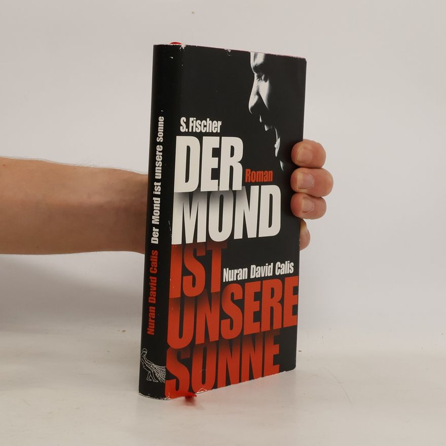 Nuran David Calis Der Mond ist unsere Sonne