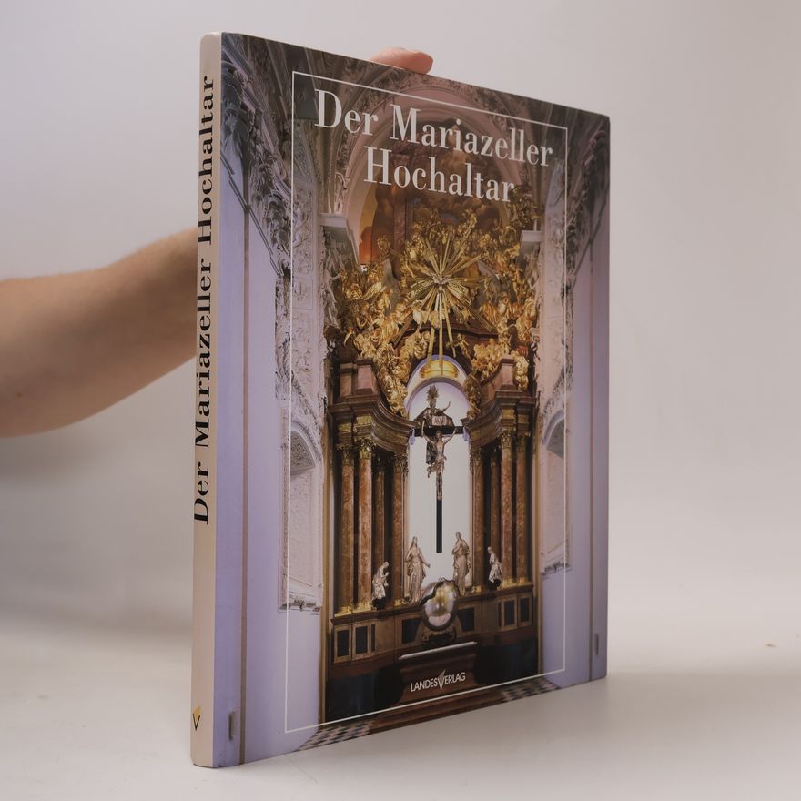 Kolektív autorov Der Mariazeller Hochaltar