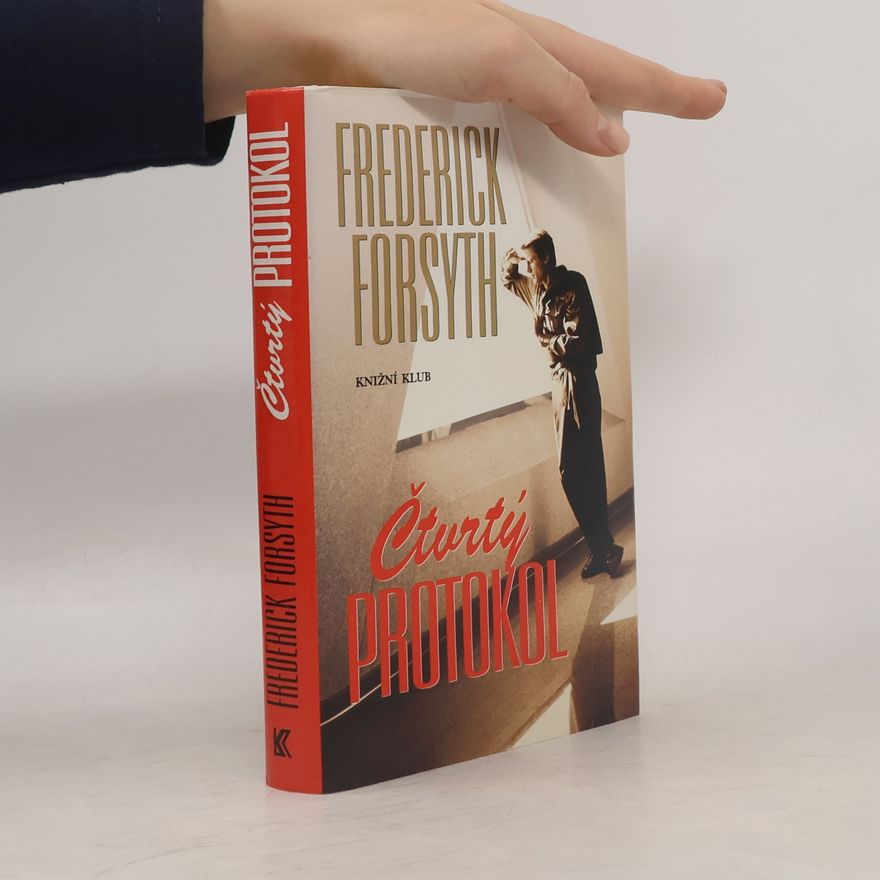 Frederick Forsyth Čtvrtý protokol