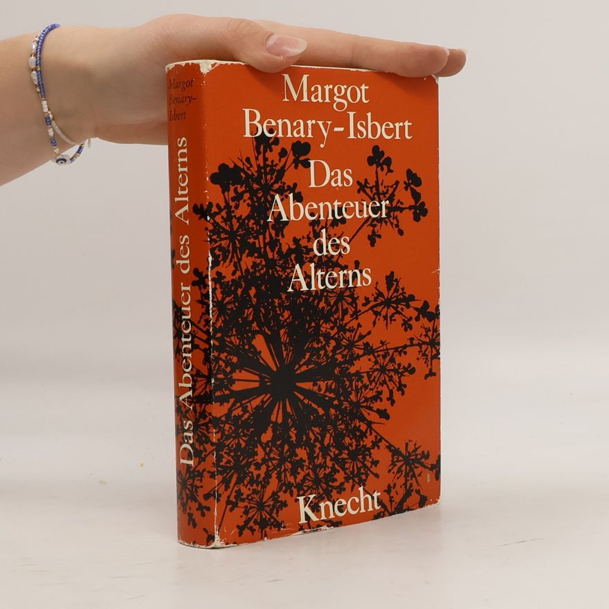 Margot Benary-Isbert Das Abenteuer des Alterns