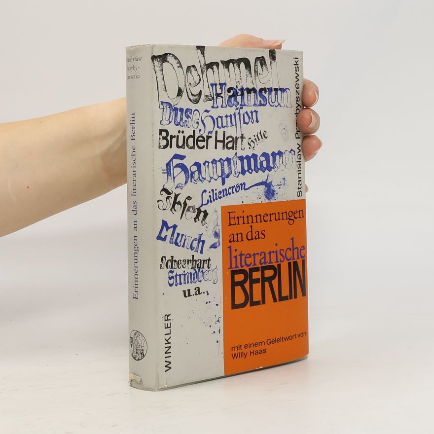 Stanisław Przybyszewski Erinnerungen an das literarische Berlin