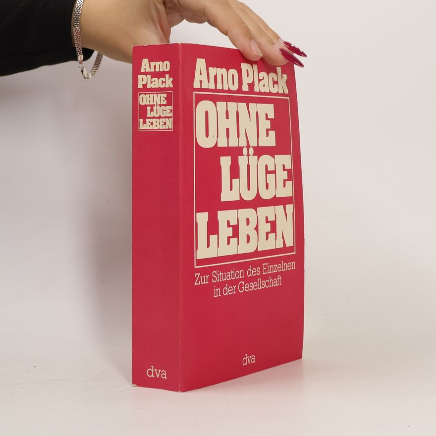 Arno Plack Ohne Lüge leben