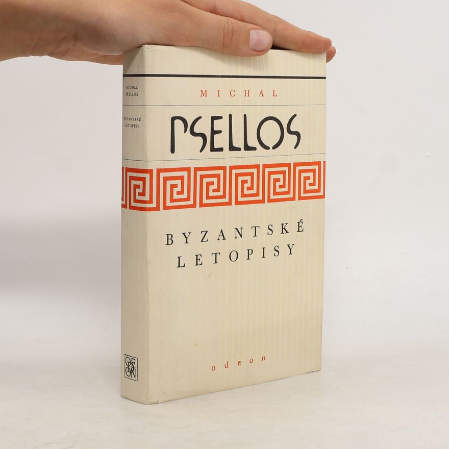 Michael Psellos Byzantské letopisy