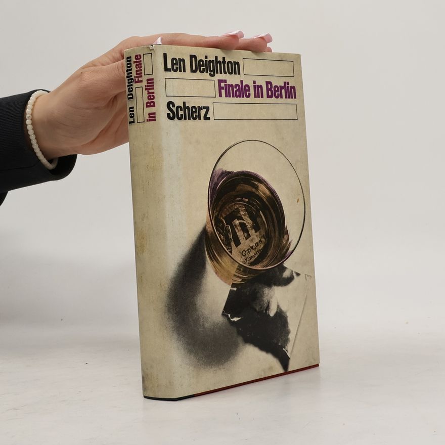 Len Deighton Finale in Berlin