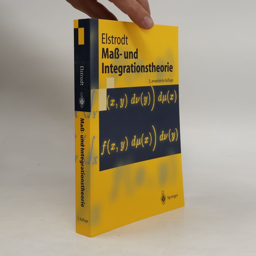 Jürgen Elstrodt Springer-Lehrbuch: Maß- und Integrationstheorie