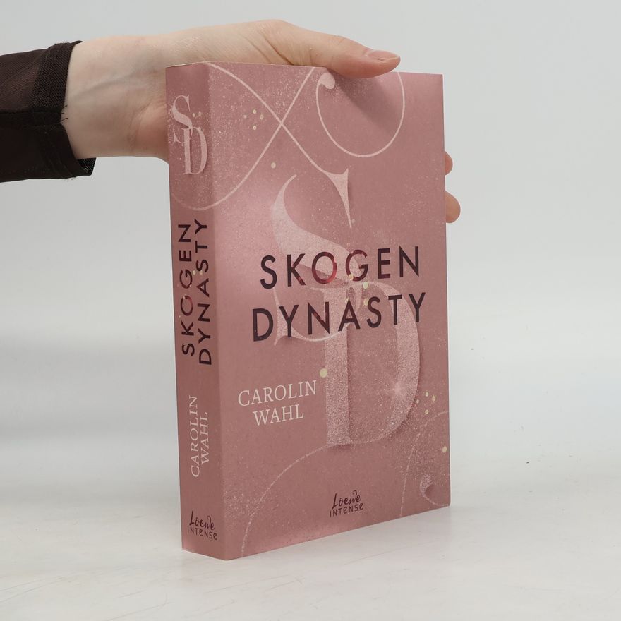 Carolin Wahl Crumbling Hearts 1. Skogen Dynasty