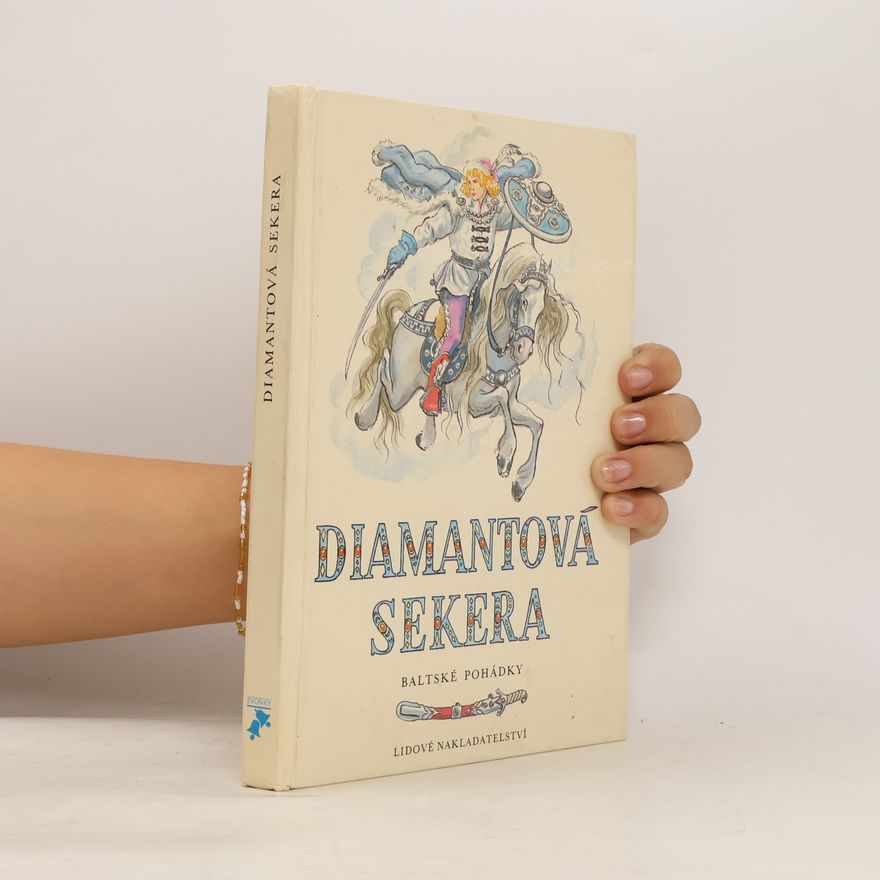 Kolektiv autorů Diamantová sekera. Baltské pohádky
