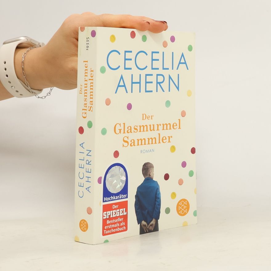 Cecelia Ahern Der Glasmurmelsammler
