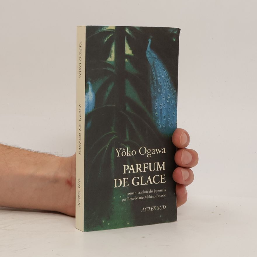 Yōko Ogawa Parfum de glace