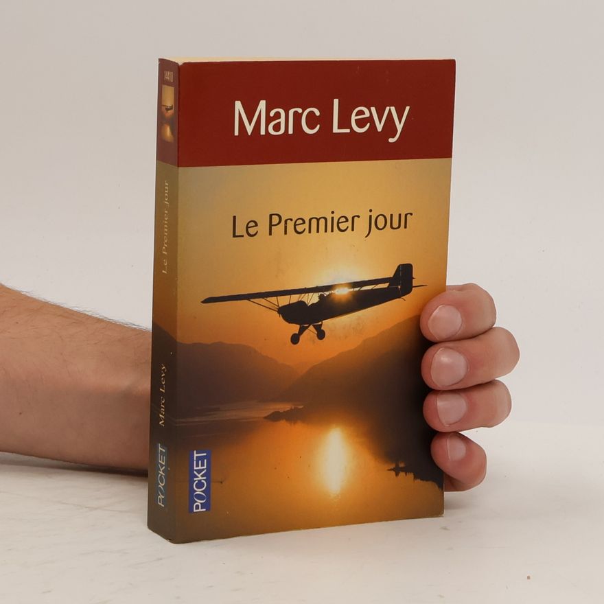 Marc Levy Le premier jour