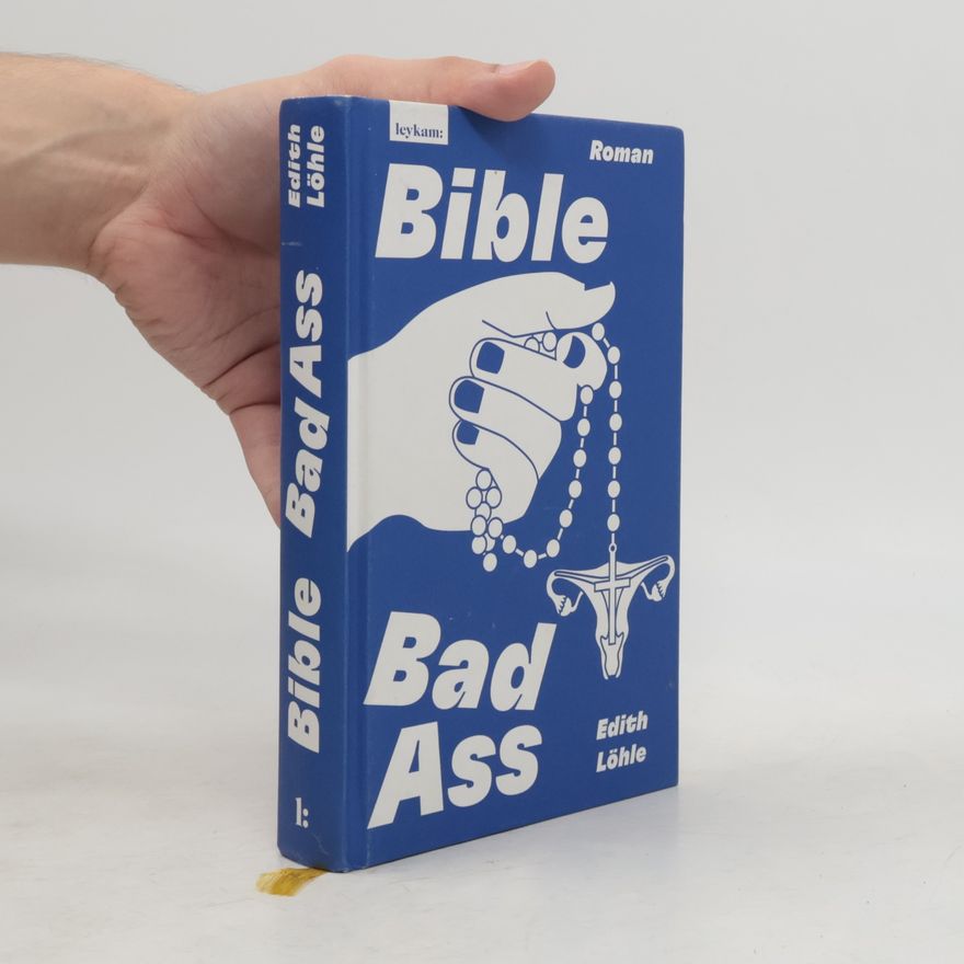 Edith Löhle Bible Bad Ass