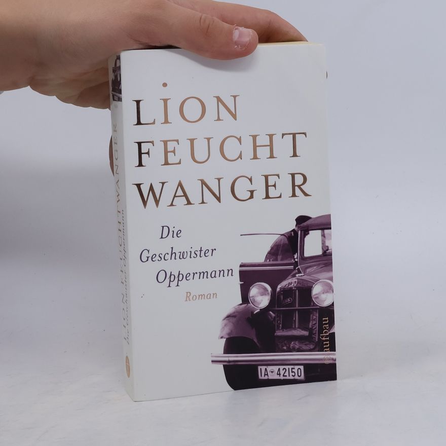 Lion Feuchtwanger Die Geschwister Oppermann
