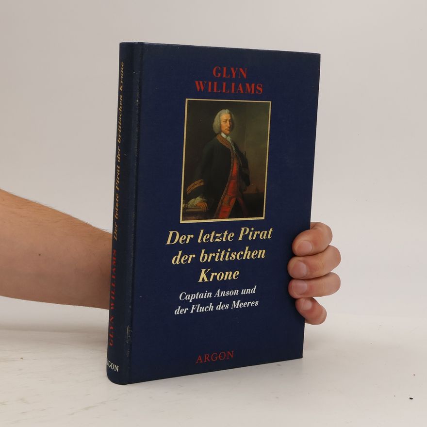 Glyndwr Williams Der letzte Pirat der britischen Krone