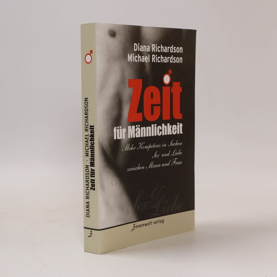 Diana Richardson Zeit für Männlichkeit