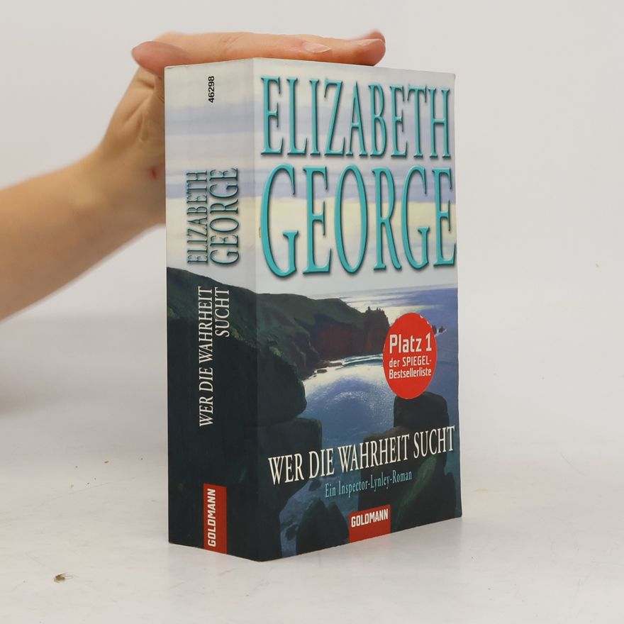Elizabeth George Wer die Wahrheit sucht