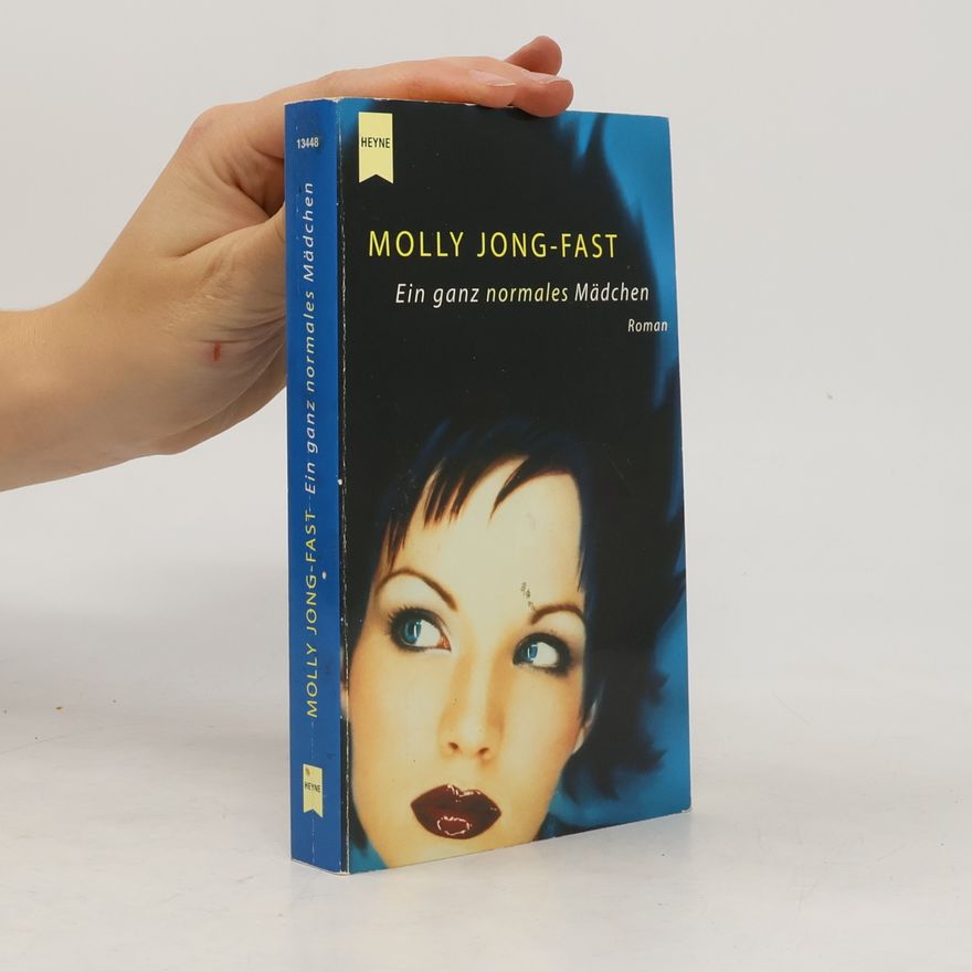 Molly Jong Fast Ein ganz normales Mädchen