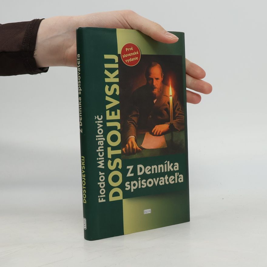 Fiodor Michajlovič Dostojevskij Z Denníka spisovateľa