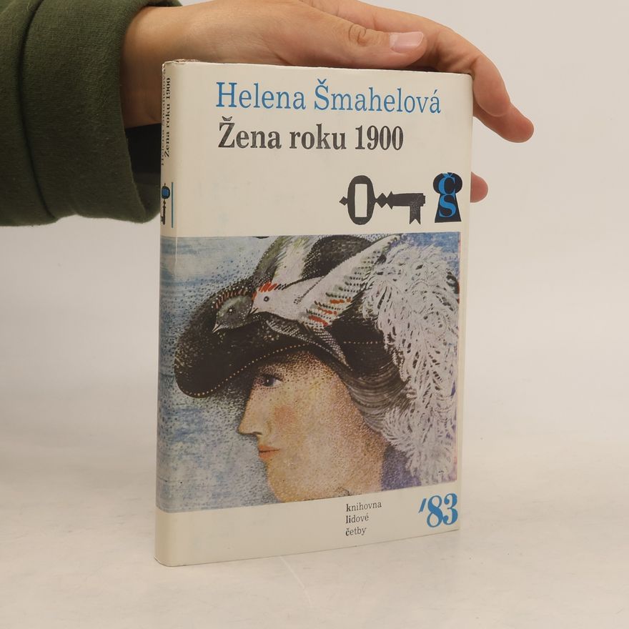 Helena Šmahelová Žena roku 1900
