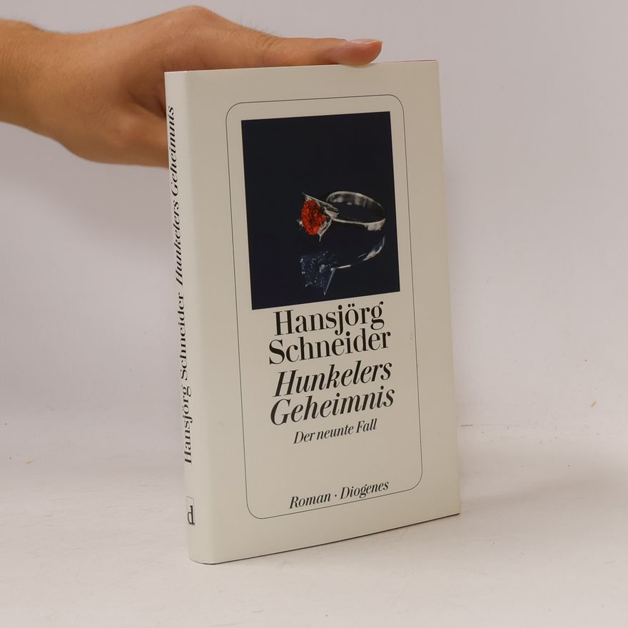 Hansjörg Schneider Hunkelers Geheimnis