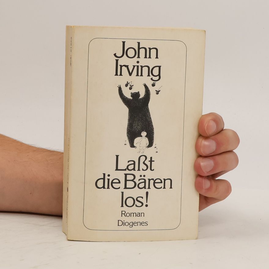 John Irving Laßt Den Baren Los