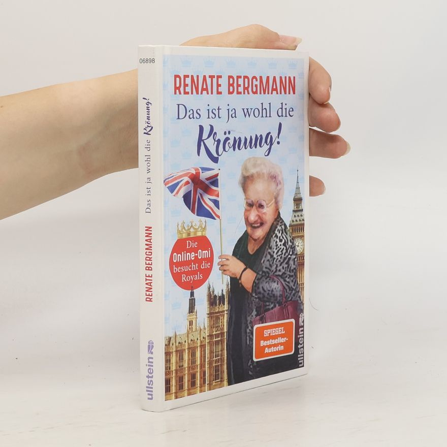 Renate Bergmann Das ist ja wohl die Krönung! (Die Online-Omi 18)