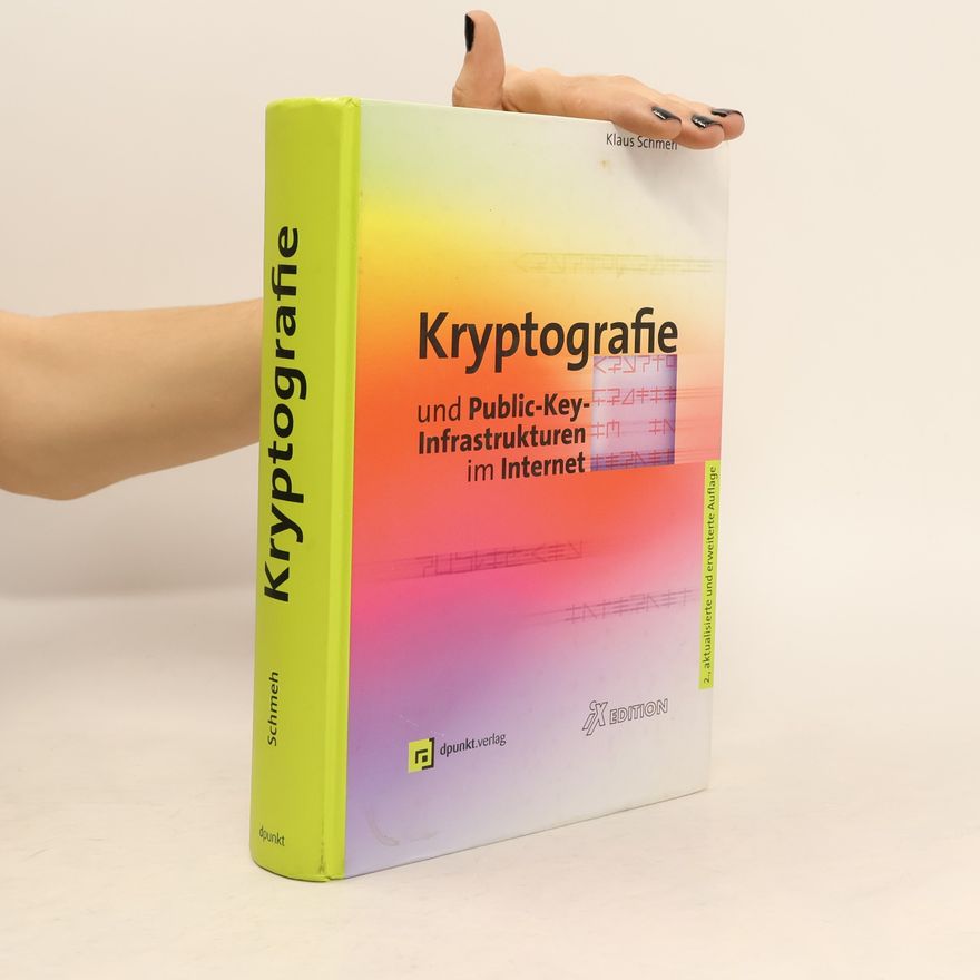 Klaus Schmeh Kryptografie und Public-key-Infrastrukturen im Internet
