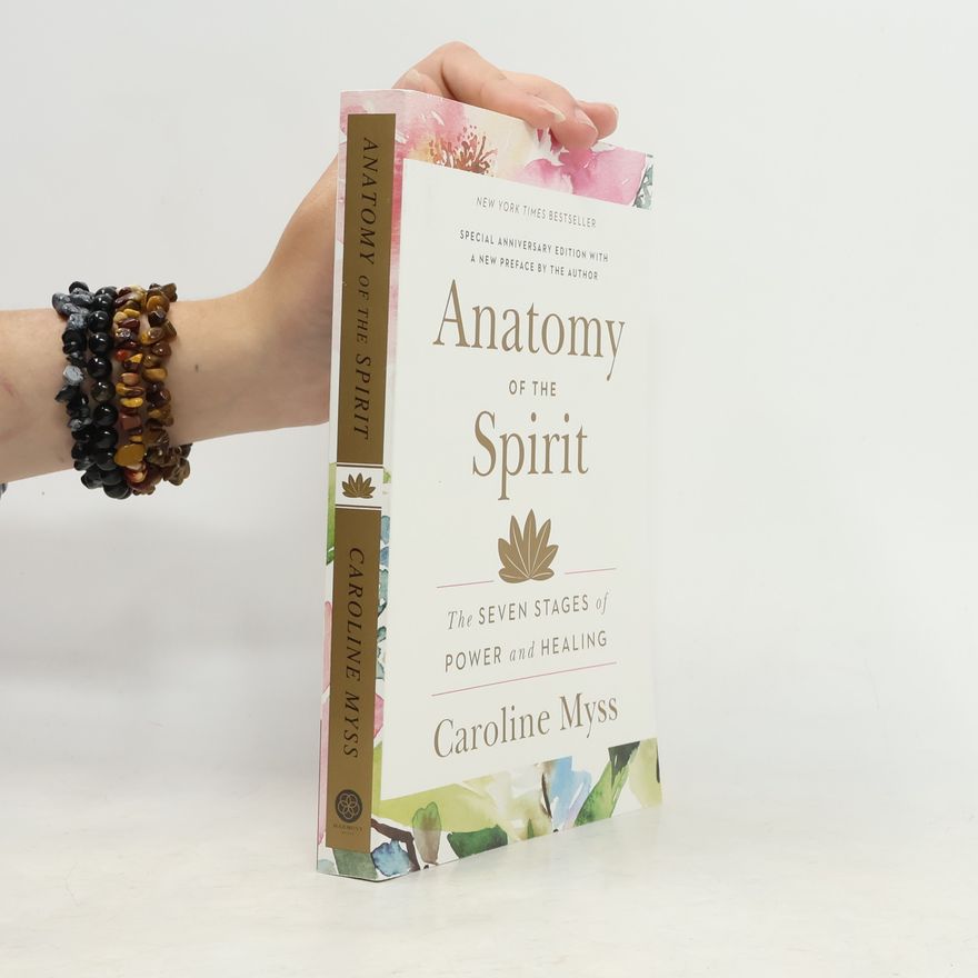 Caroline Myss Anatomy of the Spirit