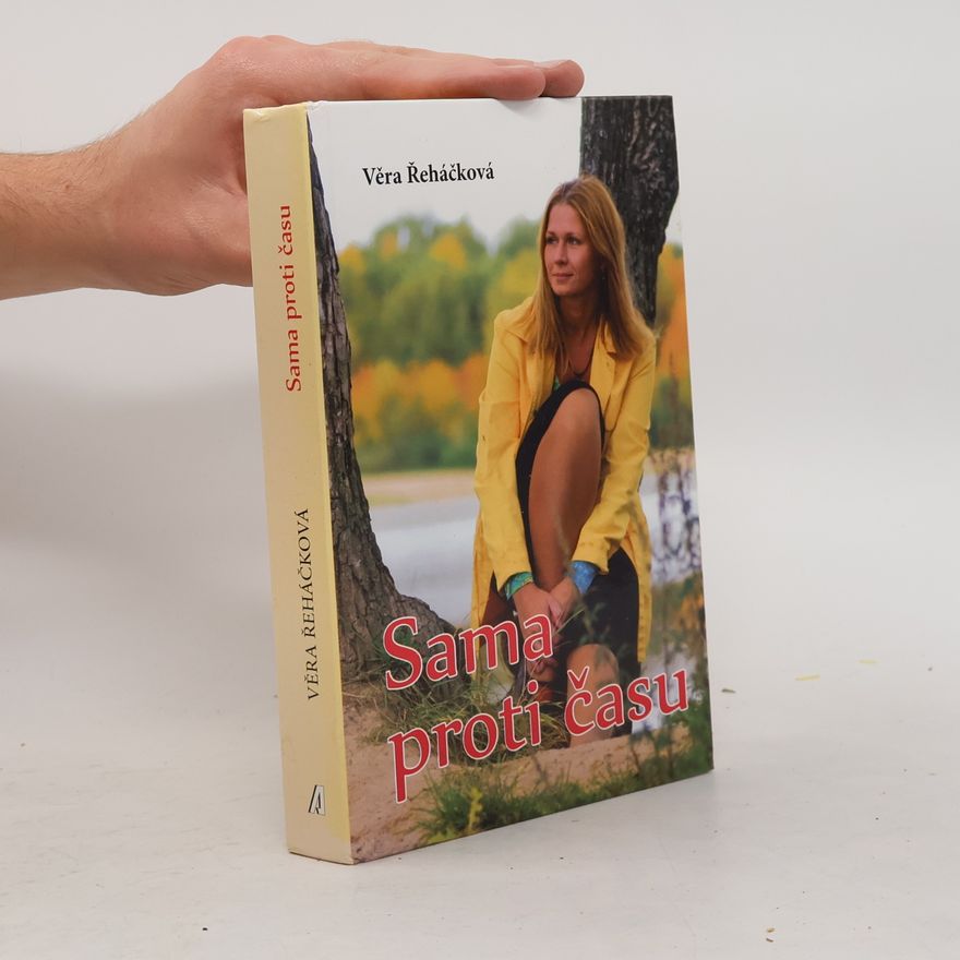 Věra Řeháčková Sama proti času