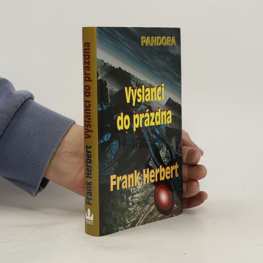 Frank Herbert Vyslanci do prázdna
