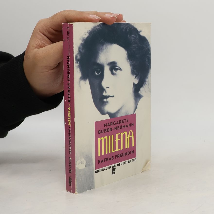 Margarete Buber-Neumann Die Frau in der Literatur: Milena