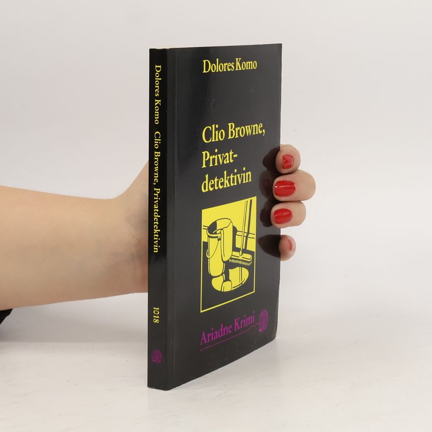 Dolores Komo Clio Browne, Privatdetektivin