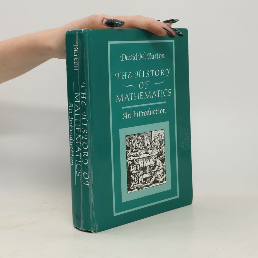 David M. Burton The History of Mathematics
