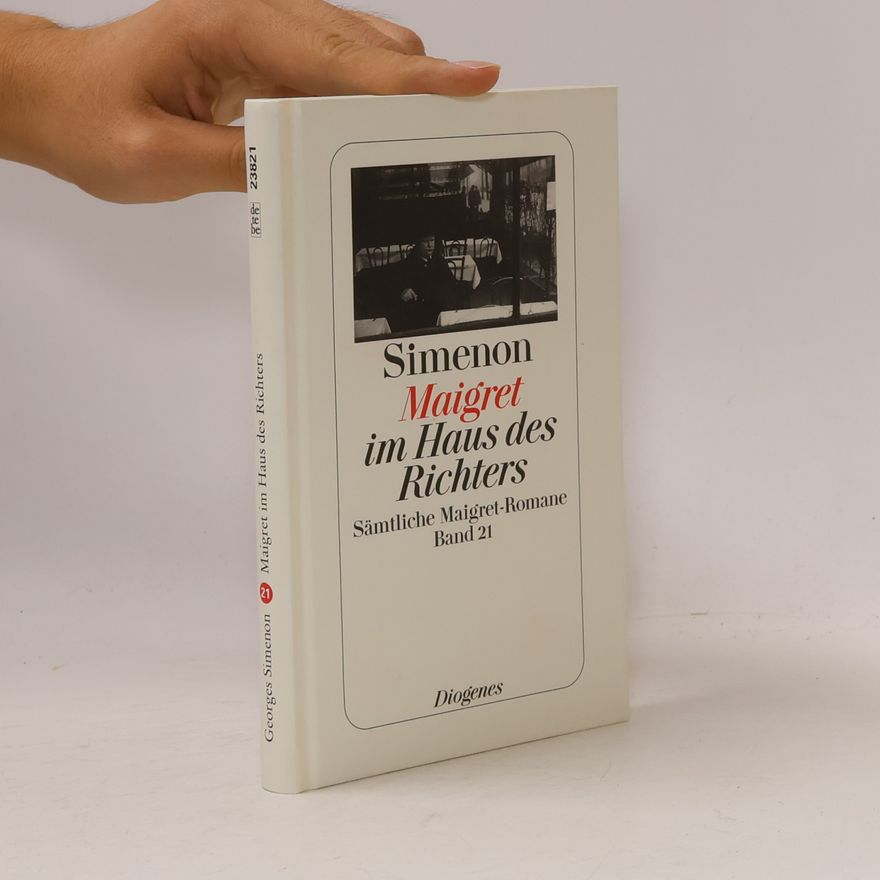 Georges Simenon Sämtliche Maigret-Romane Band 21: Maigret im Haus des Richters